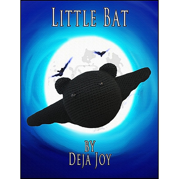 Little Bat, Deja Joy