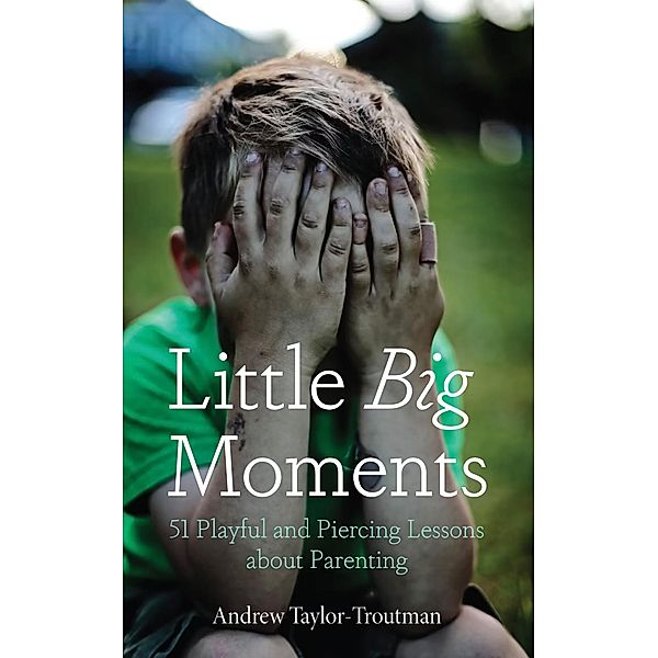 Little Big Moments, Andrew Taylor-Troutman