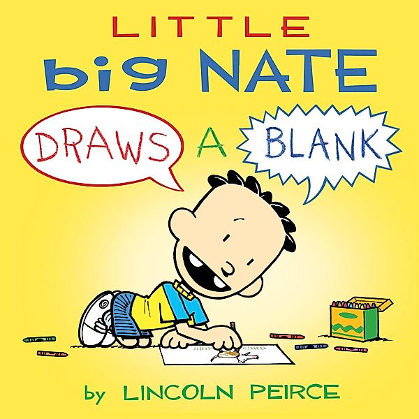 Little Big Nate / Little Big Nate Bd.1, Lincoln Peirce