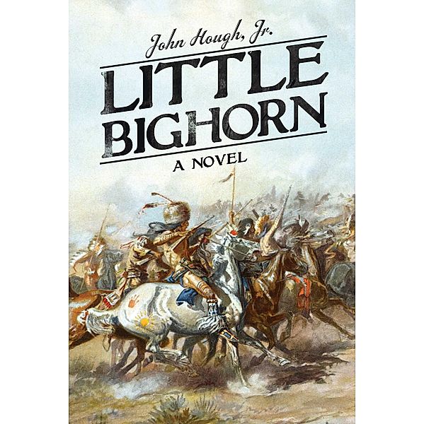 Little Bighorn, Hough