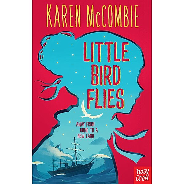 Little Bird Flies / Little Bird Flies, Karen McCombie