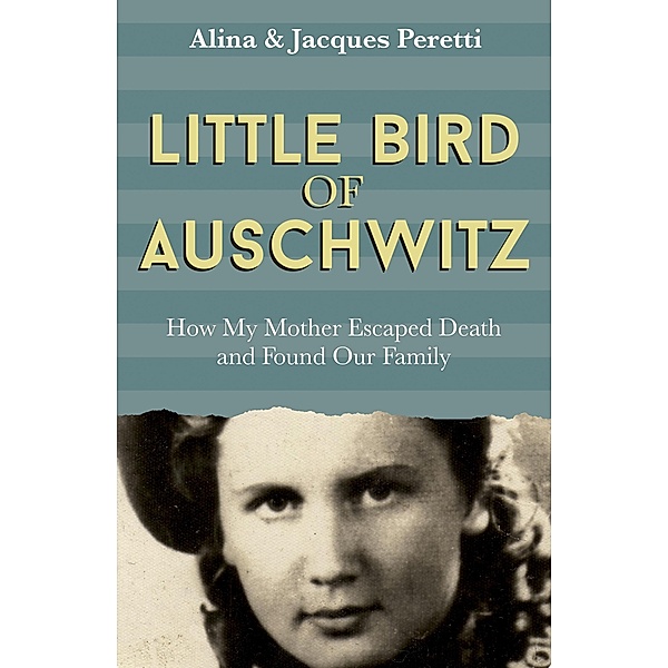 Little Bird of Auschwitz, Jacques Peretti