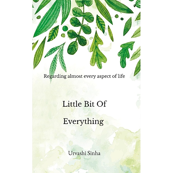 Little Bit Of Everything, Urvashi Sinha