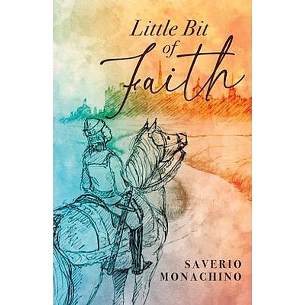 Little Bit of Faith, Saverio Monachino