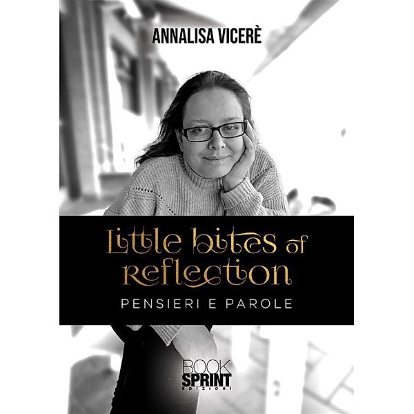 Little bites of reflection, Annalisa Vicerè