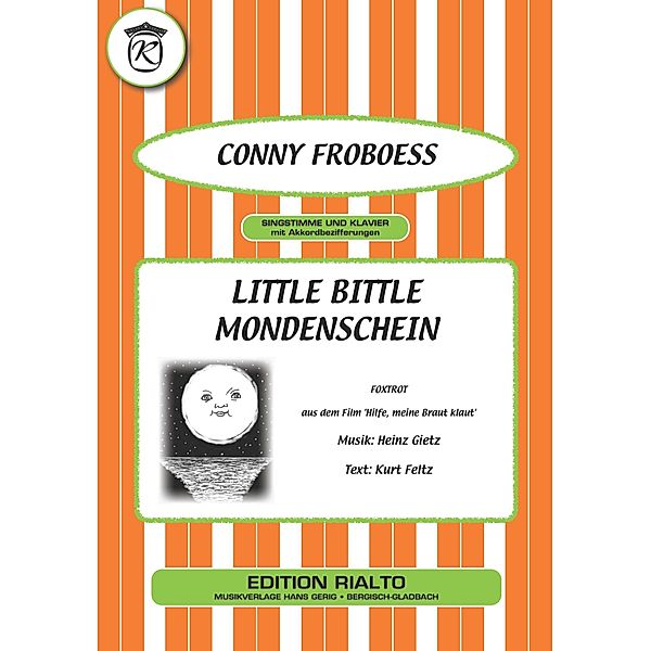 Little Bittle Mondenschein, Kurt Feltz, Heinz Gietz, Conny Froboess