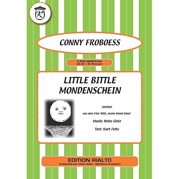Little Bittle Mondenschein, Kurt Feltz, Heinz Gietz, Conny Froboess