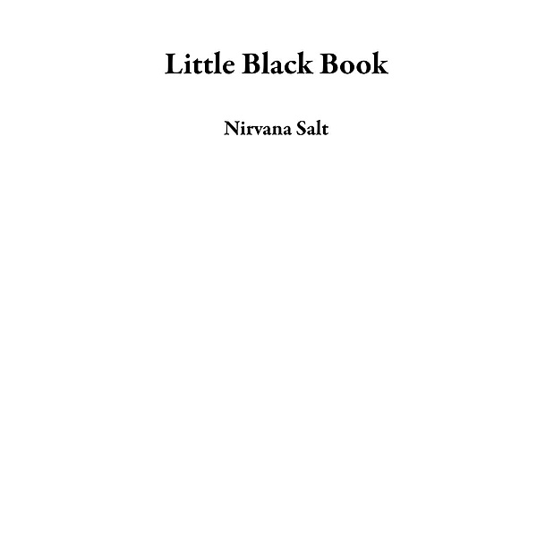 Little Black Book, Nirvana Salt