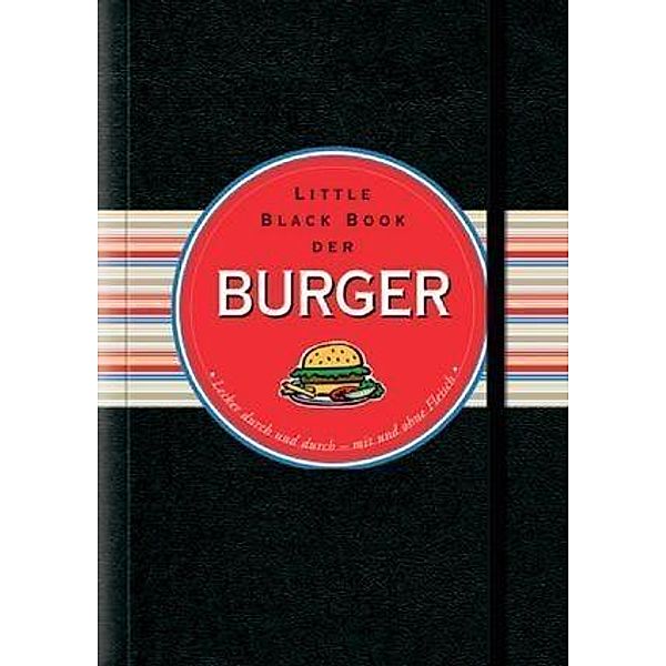 Little Black Book der Burger / Little Black Books (deutsche Ausgabe), Mike Heneberry, Cathy Cavender