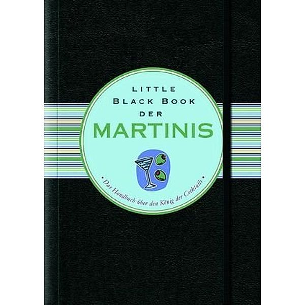 Little Black Book der Martinis, Nannette Stone