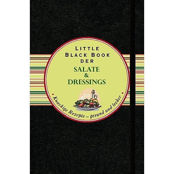 Little Black Book der Salate & Dressings, Anke Hennig