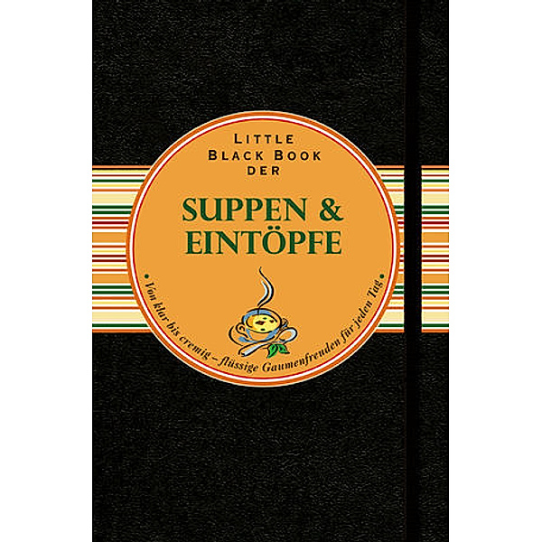 Little Black Book der Suppen & Eintöpfe, Ines Klose