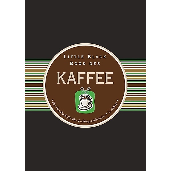Little Black Book vom Kaffee / Little Black Books (deutsche Ausgabe), Karen Berman