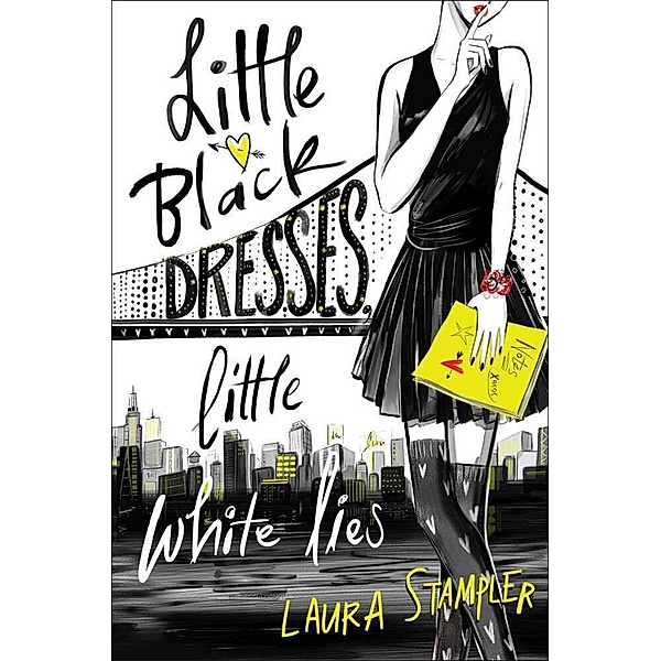 Little Black Dresses, Little White Lies, Laura Stampler