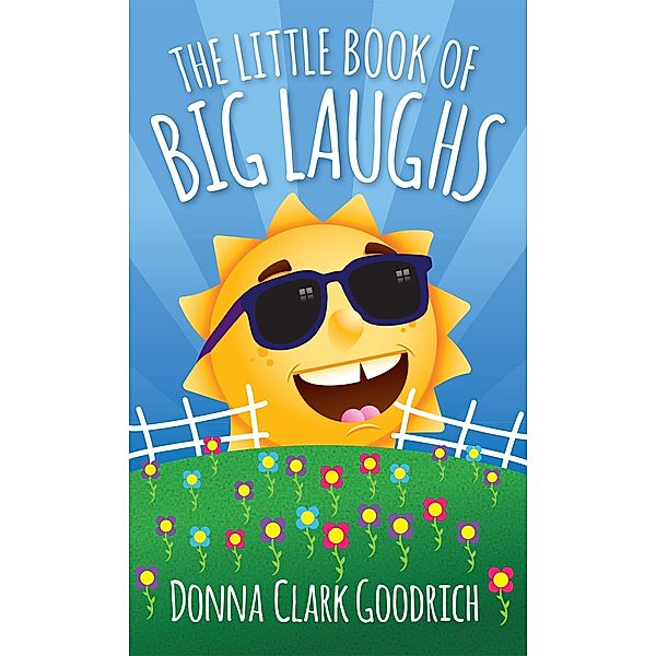 Little Book of Big Laughs / Harvest House Publishers, Donna Goodrich
