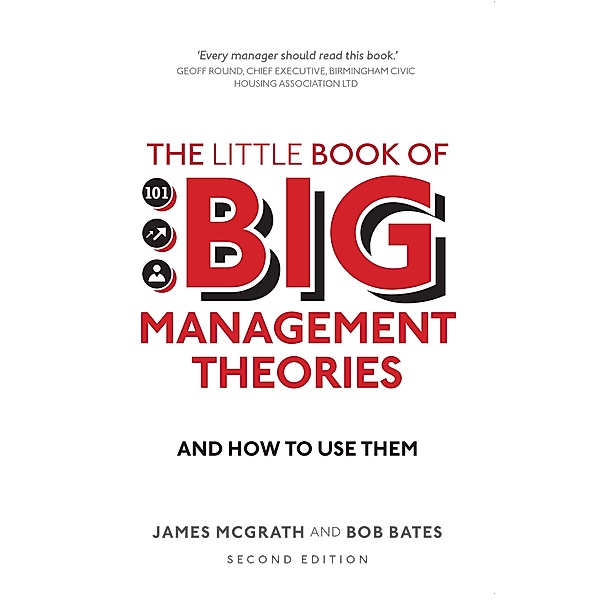 Little Book of Big Management Theories, The / Pearson Business, James McGrath, Bob Bates