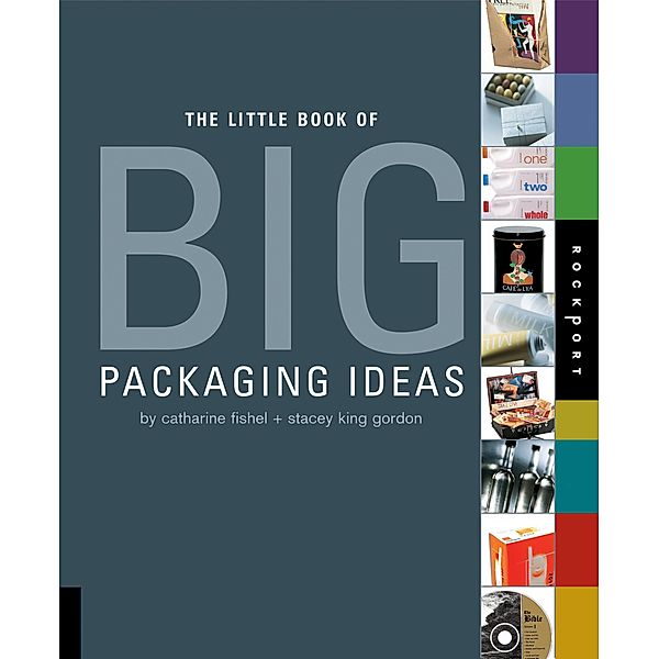 Little Book of Big Packaging Ideas, Catharine Fishel, Stacey King Gordon