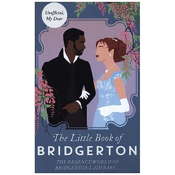 Little Book of Bridgerton, Charlotte Browne