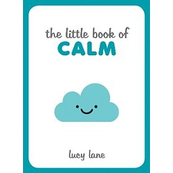 Little Book of Calm, Lucy Lane