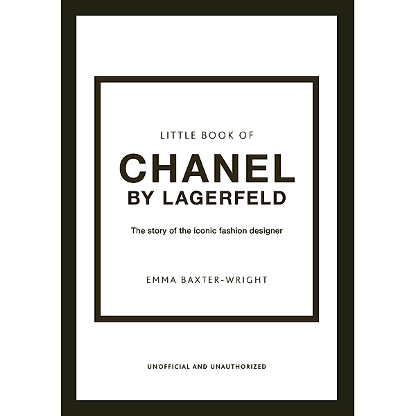 Little Book of Chanel by Lagerfeld, Emma Baxter-Wright