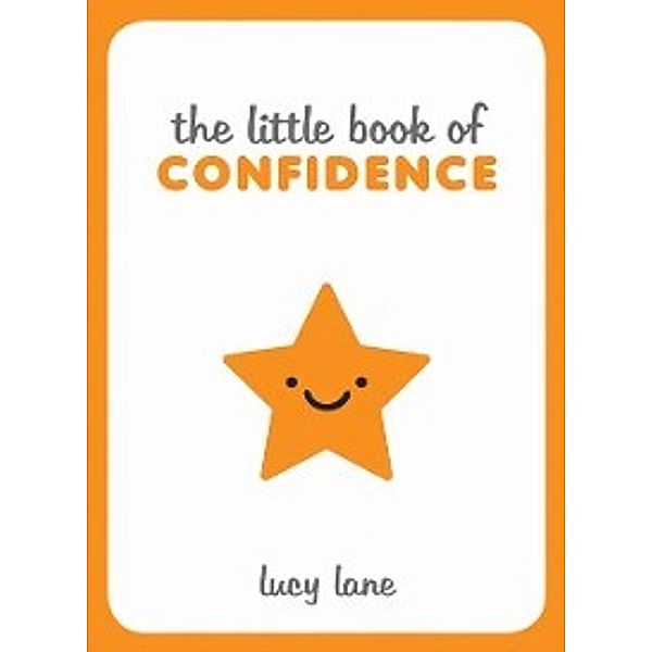 Little Book of Confidence, Lucy Lane