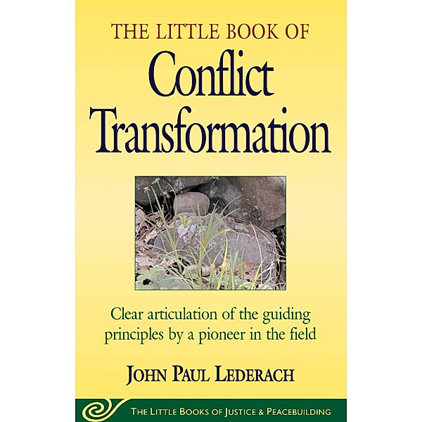 Little Book of Conflict Transformation, John Lederach