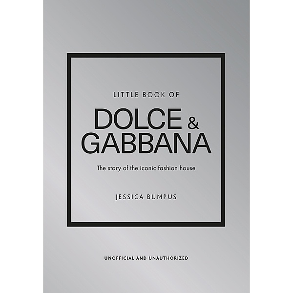 Little Book of Dolce & Gabbana, Jessica Bumpus