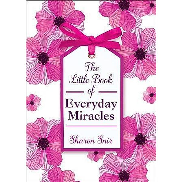 Little Book of Everyday Miracles, Sharon Snir