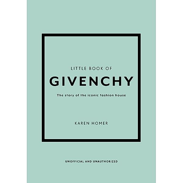 Little Book of Givenchy, Karen Homer