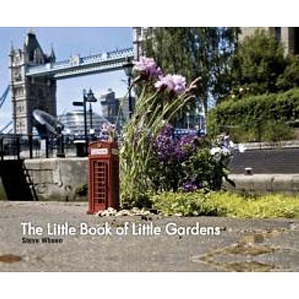 Little Book Of Little Gardens, Steve Wheen