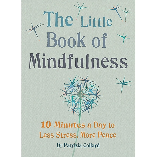 Little Book of Mindfulness, Patrizia Collard