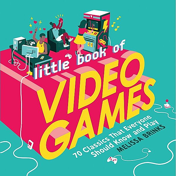 Little Book of Video Games, Melissa Brinks