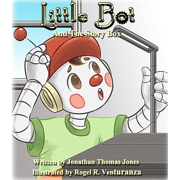 Little Bot and the Story Box, Jonathan Thomas Jones