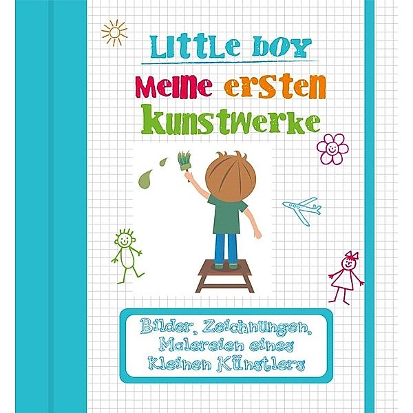 Little Boy. Meine ersten Kunstwerke