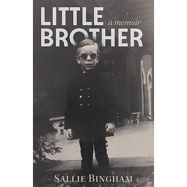 Little Brother, Sallie Bingham