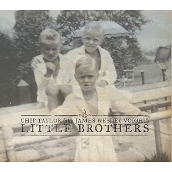 Little Brothers, Chip Taylor