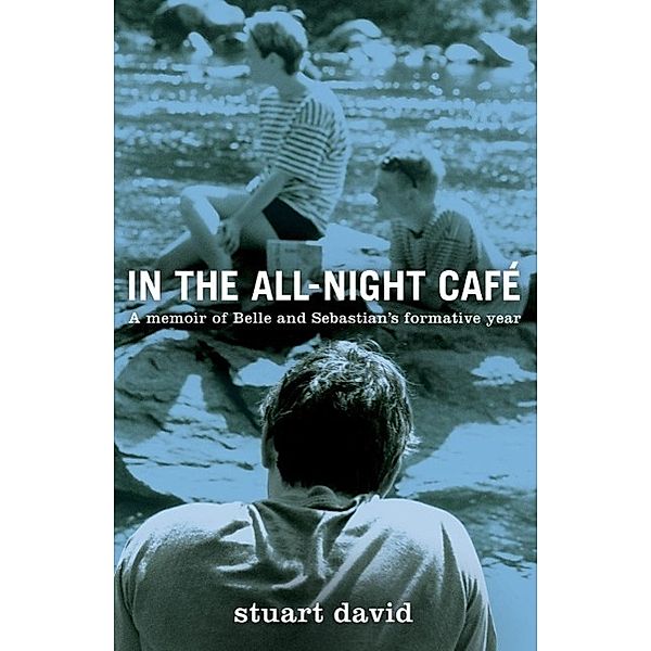 Little, Brown Book Group: In the All-Night Café, Stuart David