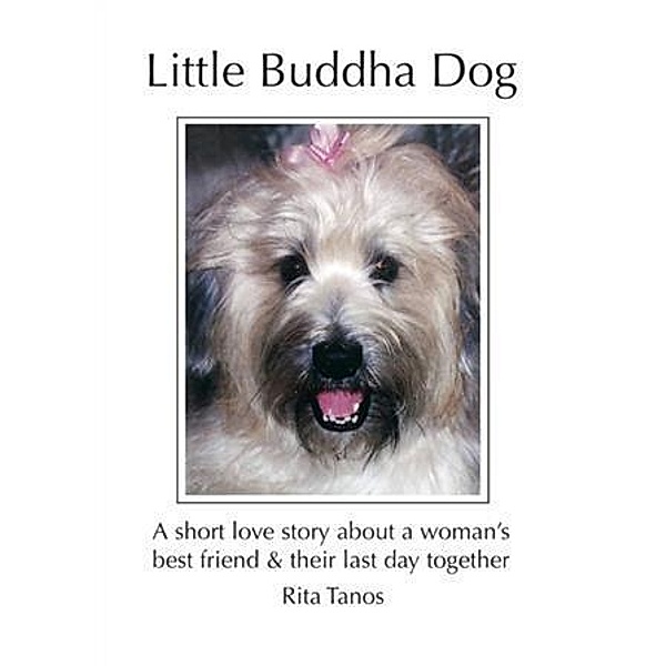 Little Buddha Dog, Rita Tanos
