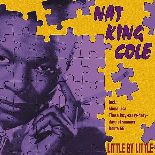 Little By Little, Nat King Cole