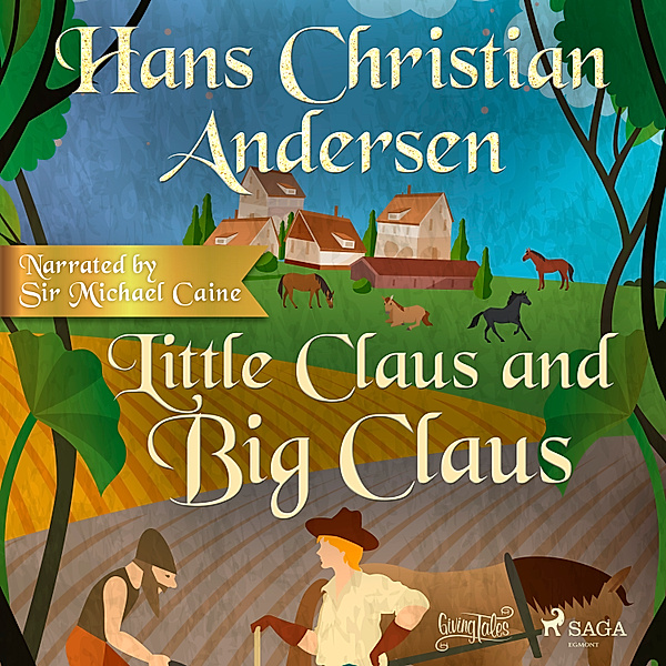 Little Claus and Big Claus, H.C. Andersen