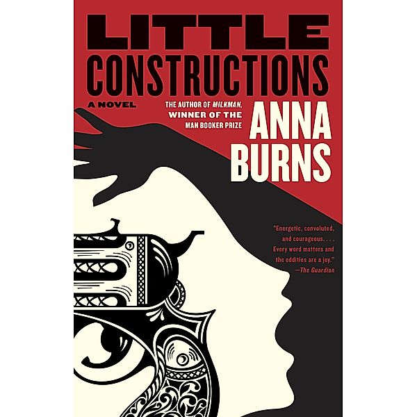 Little Constructions, Anna Burns