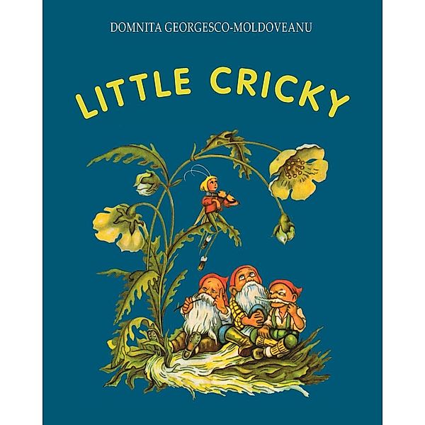 Little Cricky, Domnita Georgescu-Moldoveanu