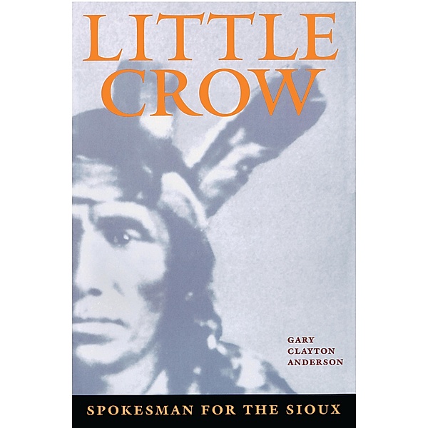 Little Crow, Gary Clayton Anderson