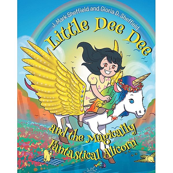 Little Dee Dee and the Magically Fantastical Alicorn, J. Mark Sheffield, Gloria D. Sheffield