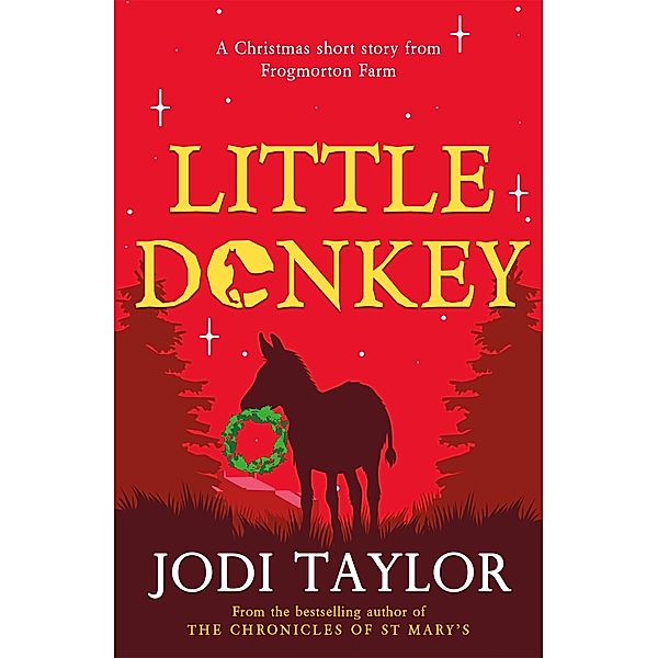 Little Donkey / Frogmorton Farm Series, Jodi Taylor