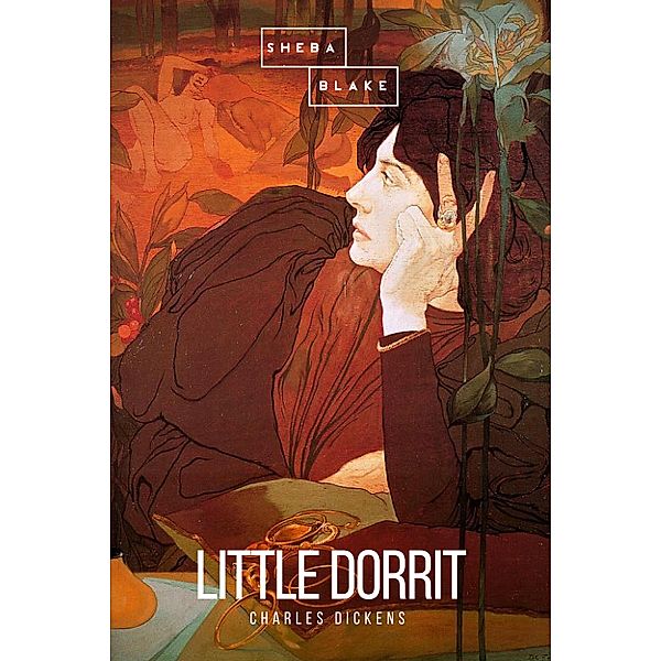 Little Dorrit, Charles Dickens, Sheba Blake