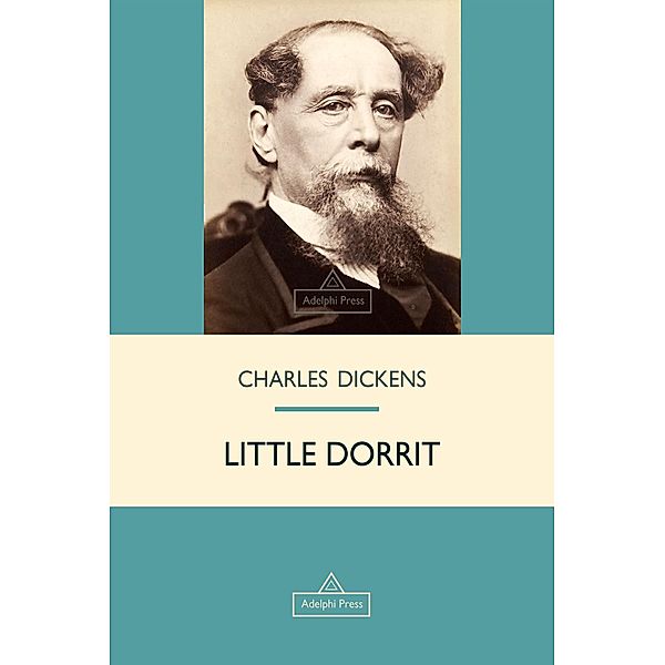 Little Dorrit / Victorian Epic, Charles Dickens