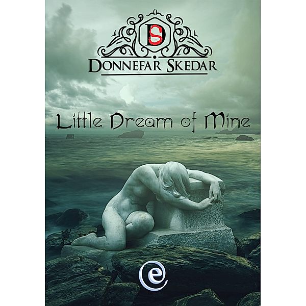 Little Dream of Mine / Elemental Editoracao, Donnefar Skedar