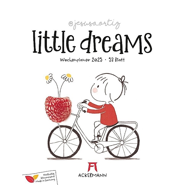 Little Dreams - Wochenplaner Kalender 2025, Jesuso Ortiz, Ackermann Kunstverlag