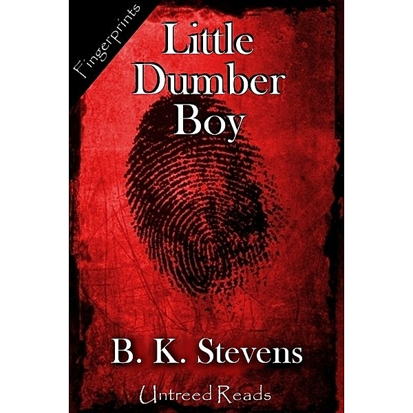 Little Dumber Boy / Fingerprints, B. K Stevens